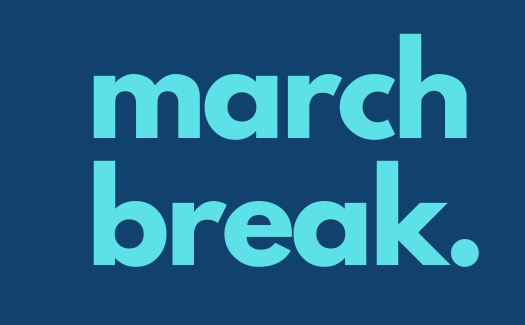 March Break graphic,