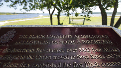 "Black Loyalists at Birchtown" plaque commemorates the Black Loyalists who settled in Birchtown, Nova Scotia after the American Revolution.